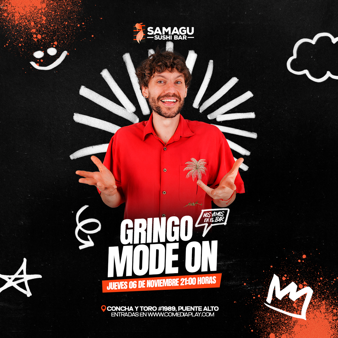 Gringo Mode On en Samagu, Jueves 6 de Noviembre
